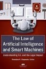 the-law-of-artificial-intelligence-and-smart-machines